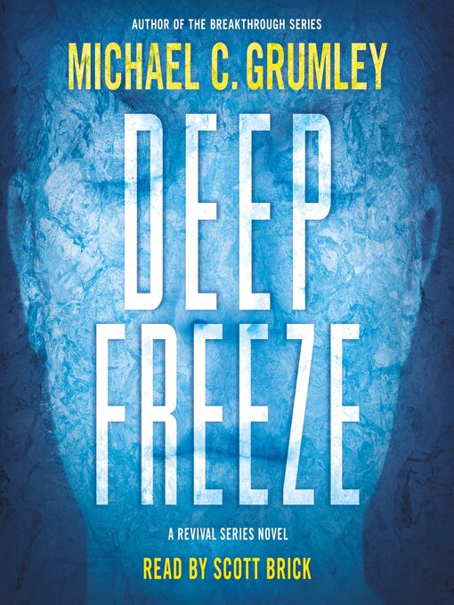 Title details for Deep Freeze by Michael C. Grumley - Available